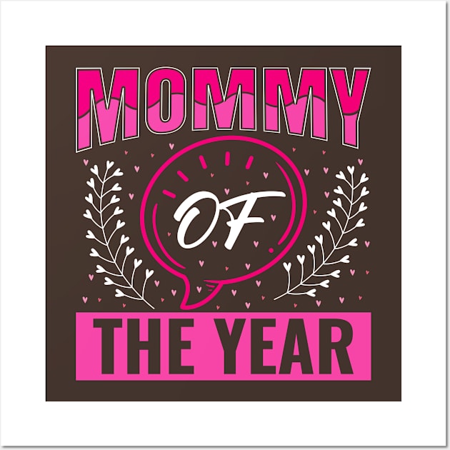 Mommy Of the Year Wall Art by Mako Design 